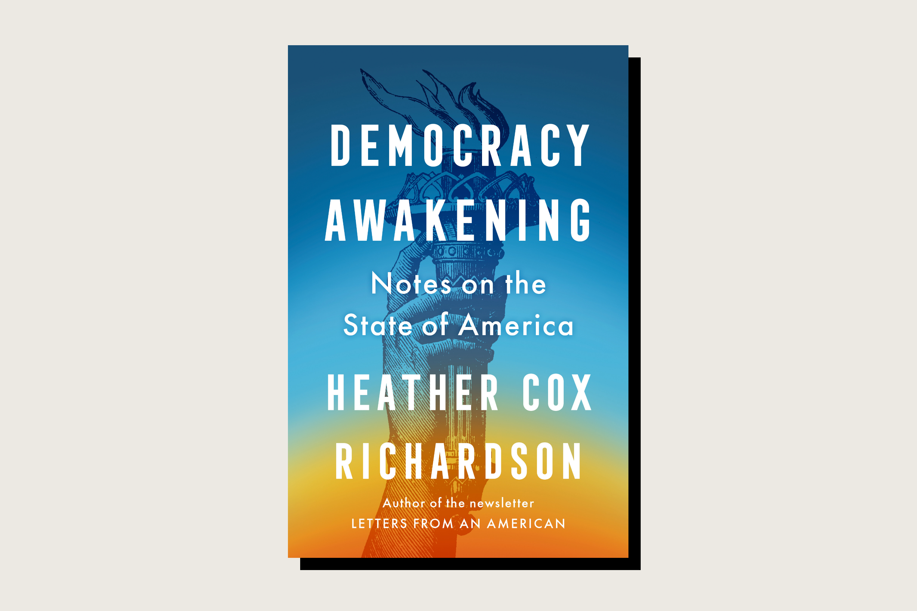 The book cover for Democracy Awakening: Notes on the State of America by Heather Cox Richardson.