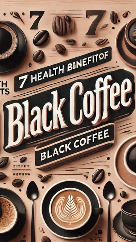 7 health benefits of drinking black coffee